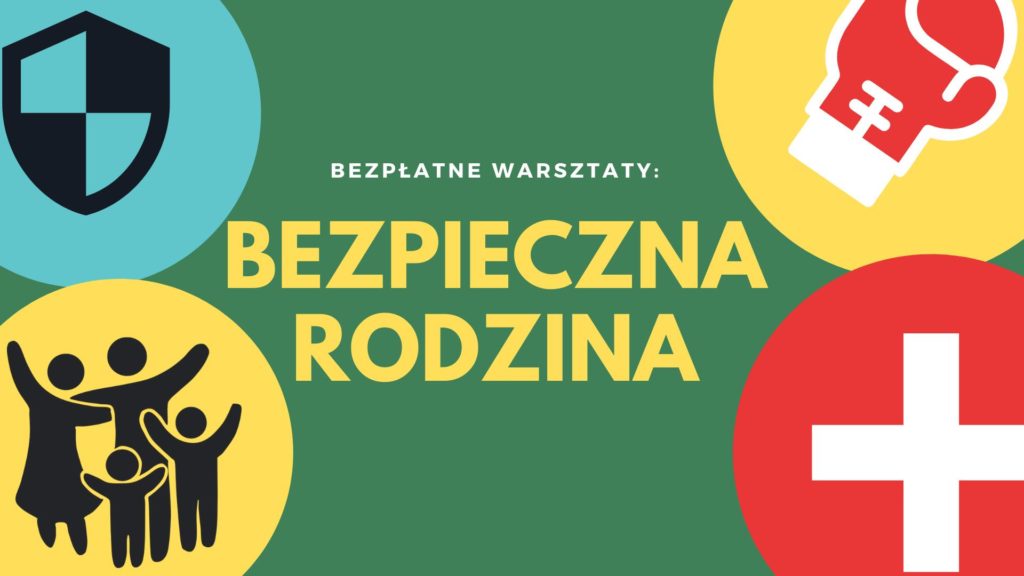 otwarte bezplatne warsztaty bezpieczna rodzina